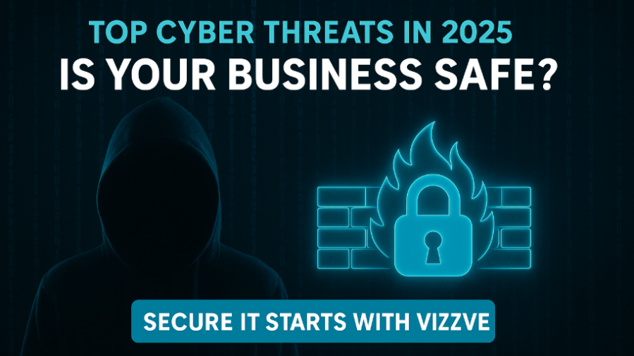 Top 5 Cyber Threats in 2025 and How to Protect Your Business